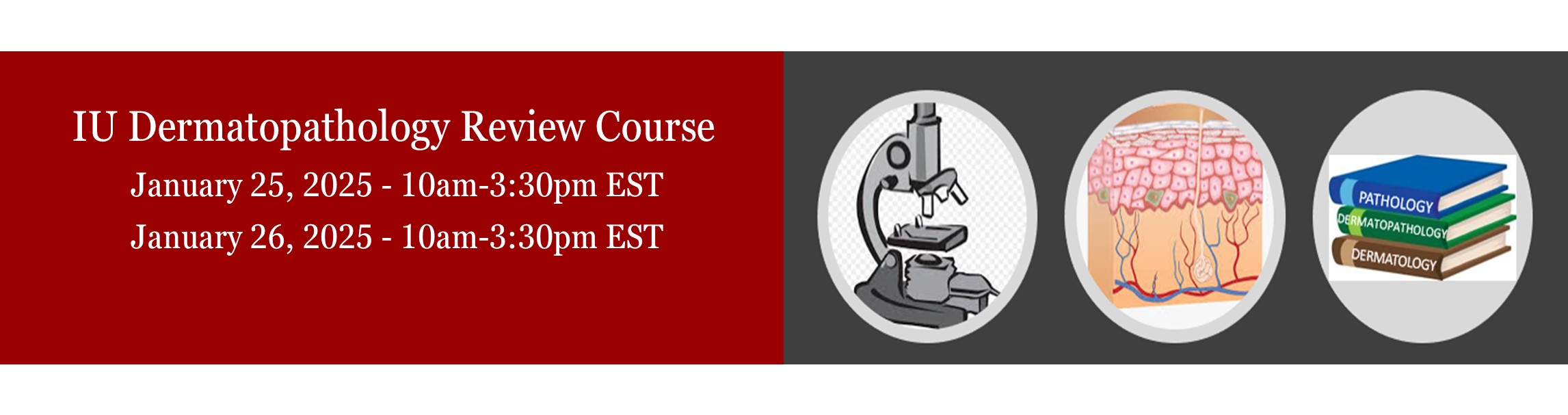 Dermatopathology Review Course Banner